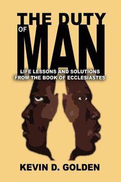 portada The Duty of Man: Life Lessons and Solutions from the Book of Ecclesiastes (en Inglés)