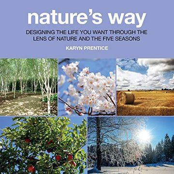 portada Nature's Way: Designing the Life you Want Through the Lens of Nature and the Five Seasons (en Inglés)