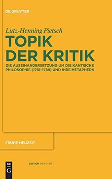 portada Topik der Kritik: Die Auseinandersetzung um die Kantische Philosophie (1781-1788) und Ihre Metaphern (Fra1 (in German)