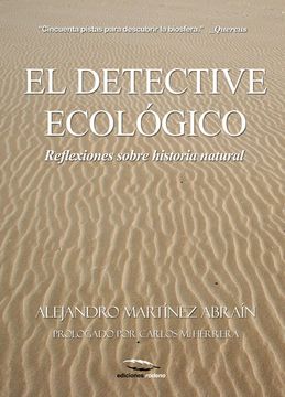 portada El Detective Ecológico: Reflexiones Sobre Historia Natural (Spanish Edition)