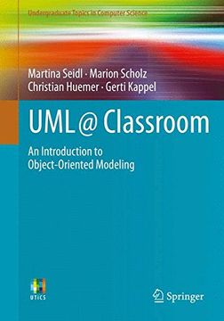 portada Uml @ Classroom: An Introduction to Object-Oriented Modeling (Undergraduate Topics in Computer Science) (en Inglés)