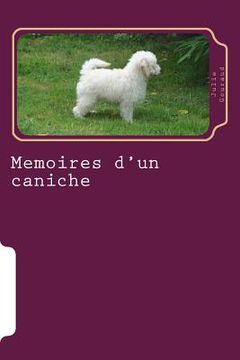 portada Memoires d'un caniche (en Francés)