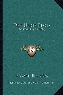 portada Det Unge Blod: Fortaelling (1899) (in Danés)