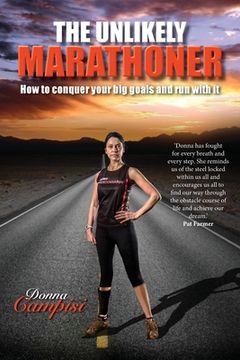 portada The Unlikely Marathoner: How to conquer your big goals and run with it (en Inglés)
