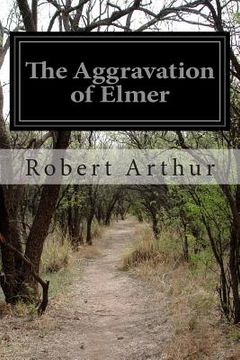 portada The Aggravation of Elmer (en Inglés)