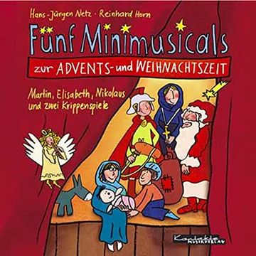 portada Fünf Minimusicals zur Advents- und Weihnachtszeit. Musik-Cd. Martin, Elisabeth, Nikolaus und Zwei Krippenspiele (in German)
