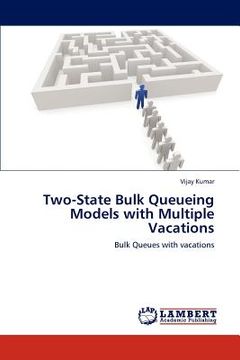 portada two-state bulk queueing models with multiple vacations (en Inglés)