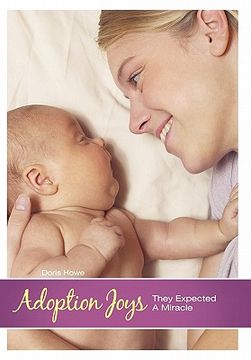 portada adoption joys: they expected a miracle (en Inglés)