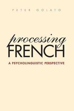 portada Processing French: A Psycholinguistic Perspective (Yale Language Series) (en Inglés)