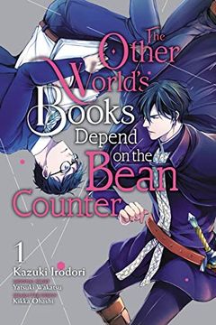 portada The Other World'S Books Depend on the Bean Counter, Vol. 1 (The Other World'S Books Depend on the Bean Counter, 1) (en Inglés)