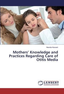 portada Mothers’ Knowledge and Practices Regarding Care of Otitis Media