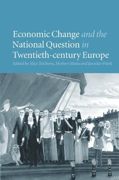 portada Economic Change and the National Question in Twentieth-Century Europe (in English)