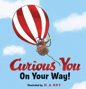 portada Curious George Curious You: On Your Way! Gift Edition 
