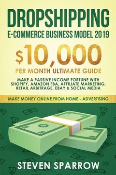 portada Dropshipping E-Commerce Business Model 2019: $10,000 (in English)