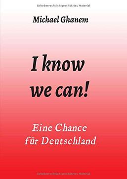 portada I Know we Can! Eine Chance für Deutschland (en Alemán)