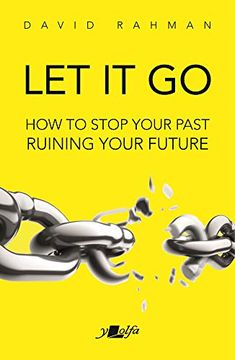 portada Let it go: How to Stop Your Past Ruining Your Future (en Inglés)
