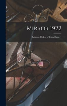 portada Mirror 1922: Baltimore College of Dental Surgery (en Inglés)
