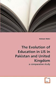 portada the evolution of education in lis in pakistan and united kingdom (en Inglés)