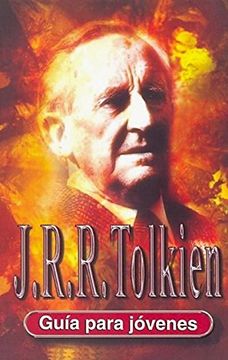 J. R. R. Tolkien: Guía para jóvenes