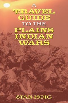 portada A Travel Guide to the Plains Indian Wars (en Inglés)