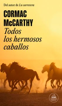portada TODOS LOS HERMOSOS CABALLOS - TB - MCCARTHY, CORMAC - Libro Físico