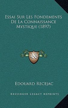 portada Essai Sur Les Fondements De La Connaissance Mystique (1897) (en Francés)