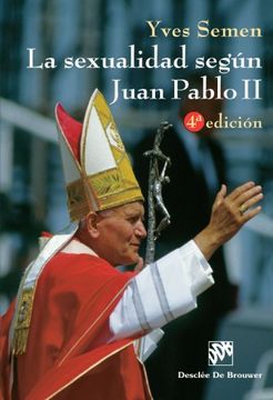 portada La Sexualidad Segun Juan Pablo ii (in Spanish)