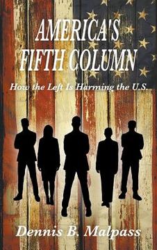 portada America's Fifth Column: How the Left Is Harming the U.S. (in English)