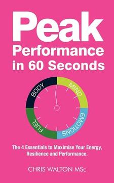 portada peak performance in 60 seconds (en Inglés)