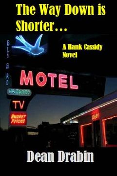 portada The Way Down is Shorter...: A Hank Cassidy Novel (in English)