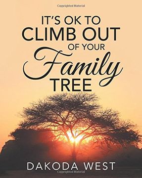 portada IT'S OK TO CLIMB OUT OF YOUR FAMILY TREE