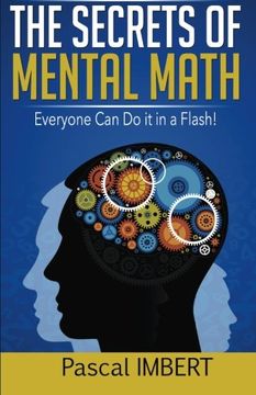 portada The secrets of mental math: Everyone can do it in a flash! (en Inglés)