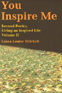 portada you inspire me: beyond poetry, living an inspired life volume ii (en Inglés)