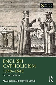 portada English Catholicism 1558–1642: Continuity and Change (Seminar Studies) (en Inglés)