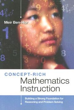 portada concept-rich mathematics instruction: building a strong foundation for reasoning and problem solving (en Inglés)