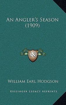 portada an angler's season (1909) (in English)