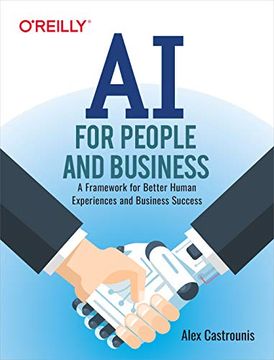 portada Ai for People and Business: A Framework for Better Human Experiences and Business Success (in English)