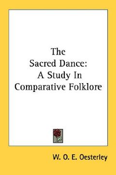 portada the sacred dance: a study in comparative folklore (en Inglés)