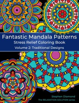 portada Fantastic Mandala Patterns Stress Relief Coloring Book: Volume 2: Traditional Designs (en Inglés)