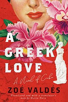 portada A Greek Love: A Novel of Cuba (en Inglés)