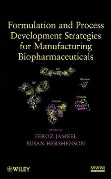 portada Formulation and Process Development Strategies for Manufacturing Biopharmaceuticals (in English)