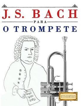 portada J. S. Bach Para O Trompete: 10 Pe (en Portugués)