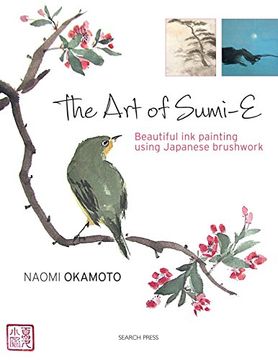 portada The art of Sumi-E: Beautiful ink Painting Using Japanese Brushwork (en Inglés)