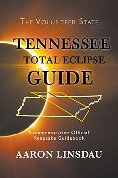 portada Tennessee Total Eclipse Guide: Commemorative Official Keepsake Guid