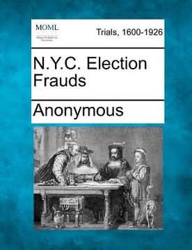 portada n.y.c. election frauds (en Inglés)