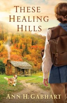 portada These Healing Hills (in English)
