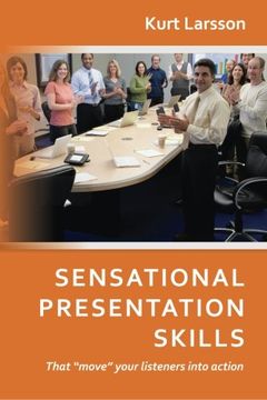 portada Sensational Presentation Skills: That "move" your listeners into action (Sensational Soft Skills Toolbox) (Volume 1)