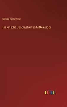 portada Historische Geographie von Mitteleuropa (en Alemán)