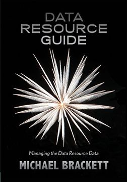 portada Data Resource Guide: Managing the Data Resource Data: Volume 6 (Data Resource Simplexity)