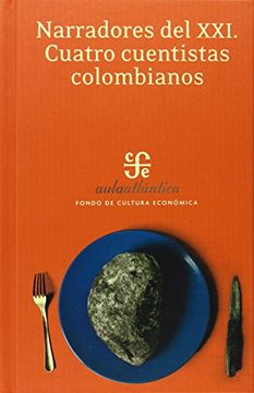 portada Narradores del Xxi. Cuatro Cuentistas Colombianos (in Spanish)